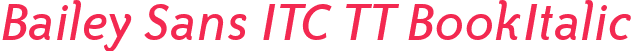 Bailey Sans ITC TT BookItalic